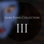 Dark Piano Collection III