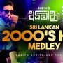 Sri Lankan 2000s Hits Medley (News Adhimathra)