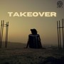 Takeover (Explicit)