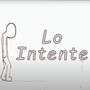 LO INTENTE