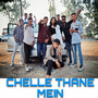 Chelle Thane Mein