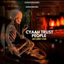 CYAAH Trust People (Explicit)