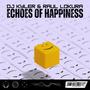 Echoes of Happiness (feat. DJ Kyler)