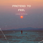 Pretend to Feel