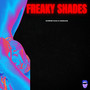 Freaky Shades (Explicit)