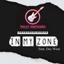 In My Zone (feat. Dec West) [Explicit]