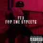 For The Streets (Explicit)