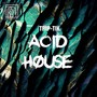 Acid House