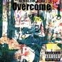 Overcome (Explicit)