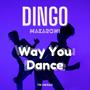 Way You Dance