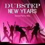 Dubstep New Years Dance Party Hits: New Years Songs for Holiday Party