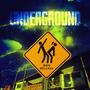 Underground (Explicit)