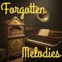 Forgotten Melodies