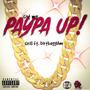 Got My Paypa Up (feat. Dirtbaggiam) [Explicit]
