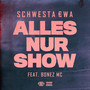 Alles nur Show (Explicit)