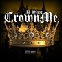 Crown Me (Explicit)