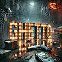 Ghetto (Explicit)