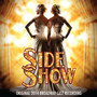 Side Show (Original 2014 Broadway Cast Recording)