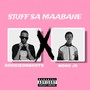 Stuff Sa Maabane (Explicit)