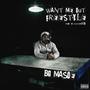 Want me out (Freestyle) [Explicit]
