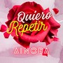 Quiero Repetir (Explicit)