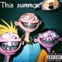 This Summer (feat. Lul Jo & CDG MIC) [Explicit]