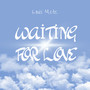 Waiting For Love