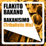 Bakanisimo (Tribalistic Mix)