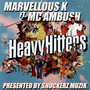 Heavy Hitters (Big Boys) [feat. MC Ambush]