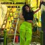 Love is a Jungle (Explicit)