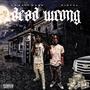 Dead Wrong (feat. Pistxl) [Explicit]