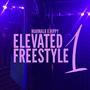 ELEVATED FREESTYLE 1 (feat. El Hippy) [Explicit]