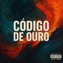 Código de Ouro (Explicit)