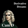 Derivative Dreams