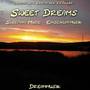 Sweet Dreams - Sleeping Music - Einschlafmusik