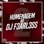 HOMENAGEM AO DJ F3ARL3SS 2 (Explicit)