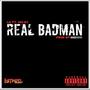 Real BadMan (Explicit)