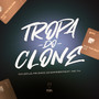 Tropa do Clone (Explicit)