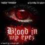 Blood in my eyez (Explicit)