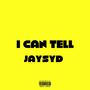 I Can Tell (Explicit)