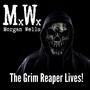 The Grim Reaper Lives! (feat. Willi Von Arx) [Explicit]