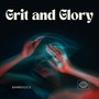 Grit and Glory