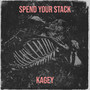 Spend Your Stack (Explicit)