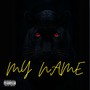 My Name (Explicit)