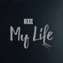 My Life (Explicit)