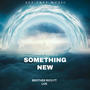 Something New (feat. Los) [Explicit]