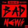 Bad News (Explicit)