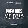 Papa Dios Me Dijo (After Mix)