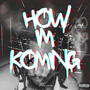 How Im Koming (Explicit)