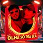 Olha só pra Ela (feat. Pablø)